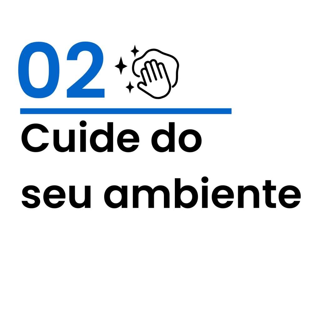 02 - Cuide do seu ambiente