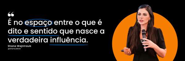 Shana Wajntraub - citação sobre influência