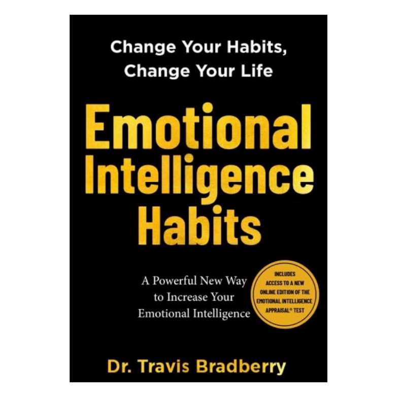 Emotional Intelligence Habits — Travis Bradberry